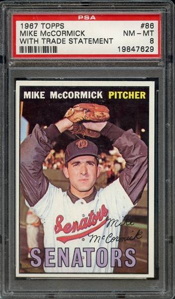 1967 TOPPS 86 MIKE McCORMICK WITH TRADE STATEMENT PSA NM-MT 8