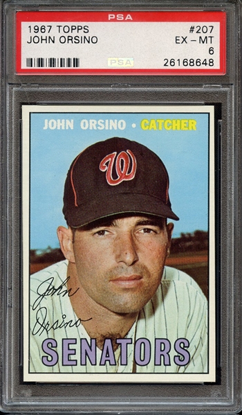 1967 TOPPS 207 JOHN ORSINO PSA EX-MT 6