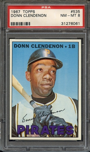 1967 TOPPS 535 DONN CLENDENON PSA NM-MT 8