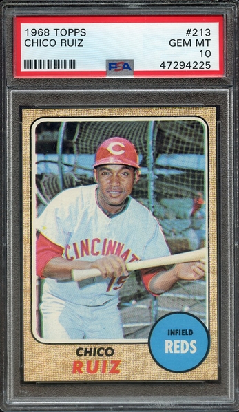 1968 TOPPS 213 CHICO RUIZ PSA GEM MT 10