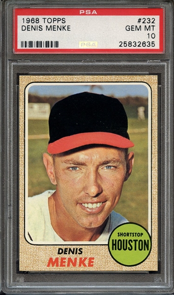 1968 TOPPS 232 DENIS MENKE PSA GEM MT 10