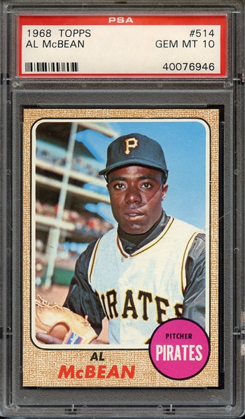 1968 TOPPS 514 AL McBEAN PSA GEM MT 10