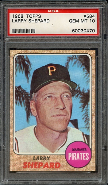 1968 TOPPS 584 LARRY SHEPARD PSA GEM MT 10