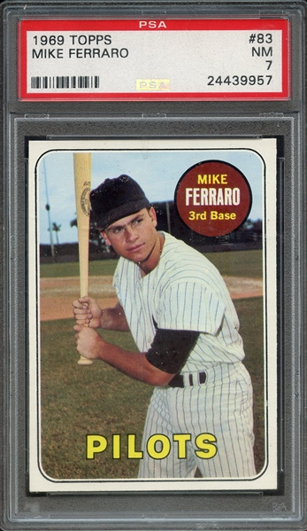 1969 TOPPS 83 MIKE FERRARO PSA NM 7