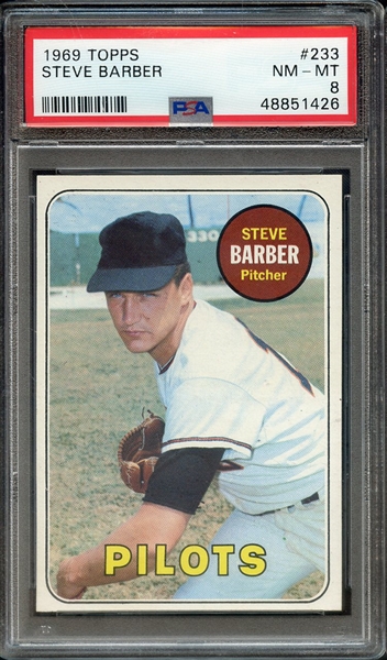 1969 TOPPS 233 STEVE BARBER PSA NM-MT 8