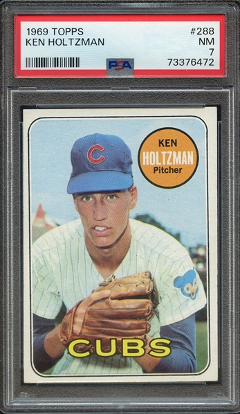 1969 TOPPS 288 KEN HOLTZMAN PSA NM 7