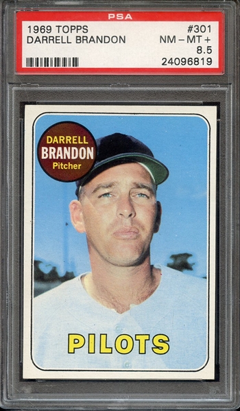 1969 TOPPS 301 DARRELL BRANDON PSA NM-MT+ 8.5