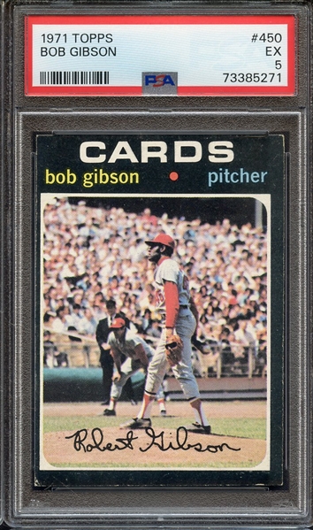 1971 TOPPS 450 BOB GIBSON PSA EX 5