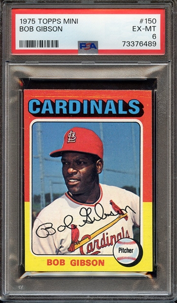 1975 TOPPS MINI 150 BOB GIBSON PSA EX-MT 6