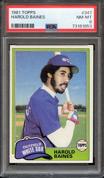 1981 TOPPS 347 HAROLD BAINES PSA NM-MT 8