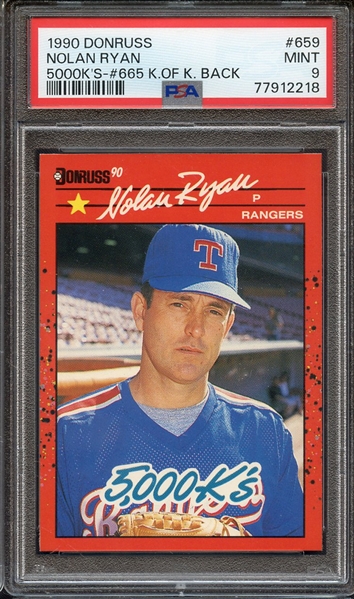 1990 DONRUSS 659 NOLAN RYAN 5000K'S-#665 K.OF K. BACK PSA MINT 9