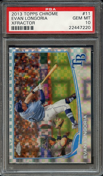 2013 TOPPS CHROME 11 EVAN LONGORIA XFRACTOR PSA GEM MT 10