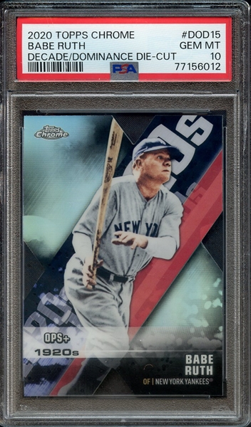 2020 TOPPS CHROME DECADE OF DOMINANCE DIE-CUT DOD15 BABE RUTH DECADE/DOMINANCE DIE-CUT PSA GEM MT 10