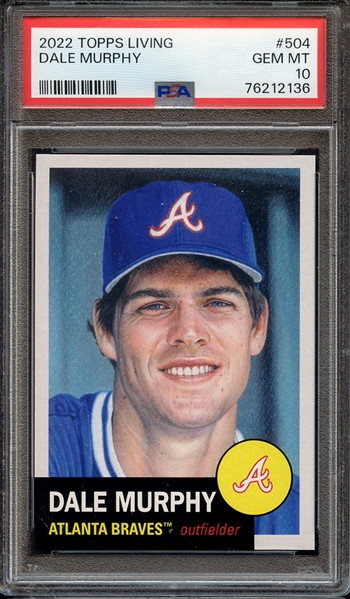 2022 TOPPS LIVING 504 DALE MURPHY PSA GEM MT 10