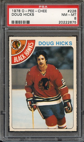 1978 O-PEE-CHEE 228 DOUG HICKS PSA NM-MT 8