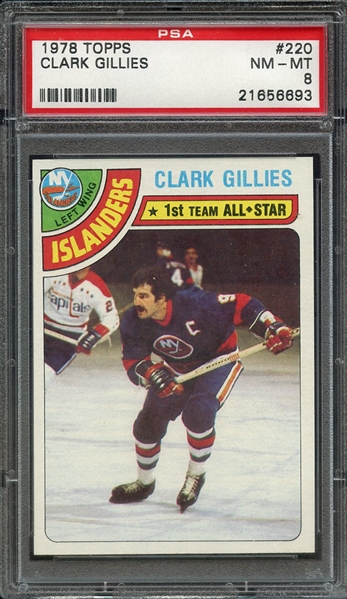 1978 TOPPS 220 CLARK GILLIES PSA NM-MT 8