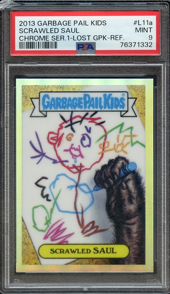 2013 GARBAGE PAIL KIDS CHROME SERIES 1-LOST GPK L11a SCRAWLED SAUL CHROME SER.1-LOST GPK-REF. PSA MINT 9