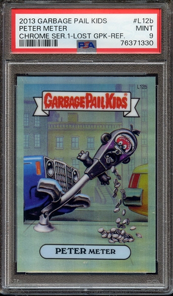 2013 GARBAGE PAIL KIDS CHROME SERIES 1-LOST GPK L12b PETER METER CHROME SER.1-LOST GPK-REF. PSA MINT 9