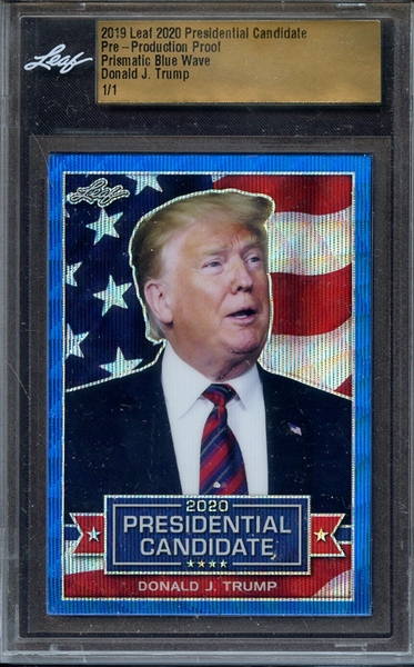 2019 LEAF 2020 PRESIDENTIAL PRE PRODUCTION PROOF PRISMATIC BLUE WAVE DONALD J TRUMP 1/1