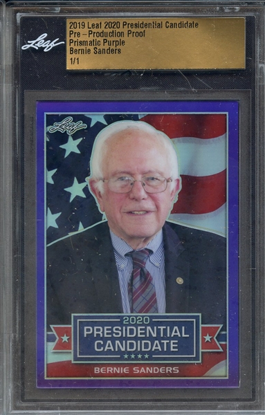 2019 LEAF 2020 PRESIDENTIAL PRE PRODUCTION PROOF PRISMATIC PURPLE BERNIE SANDERS 1/1