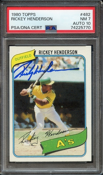 1980 TOPPS 482 SIGNED RICKEY HENDERSON PSA NM 7 PSA/DNA AUTO 10