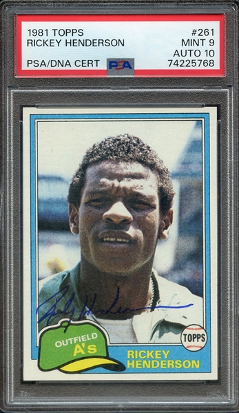 1981 TOPPS 261 SIGNED RICKEY HENDERSON PSA MINT 9 PSA/DNA AUTO 10