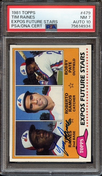 1981 TOPPS 479 SIGNED TIM RAINES PSA NM 7 PSA/DNA AUTO 10