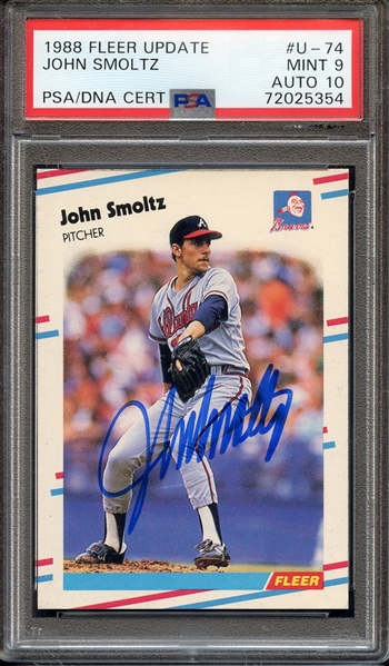 1988 FLEER UPDATE U74 SIGNED JOHN SMOLTZ PSA MINT 9 PSA/DNA AUTO 10