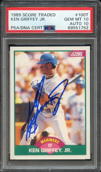 1989 SCORE TRADED 100T SIGNED KEN GRIFFEY JR PSA GEM MT 10 PSA/DNA AUTO 10