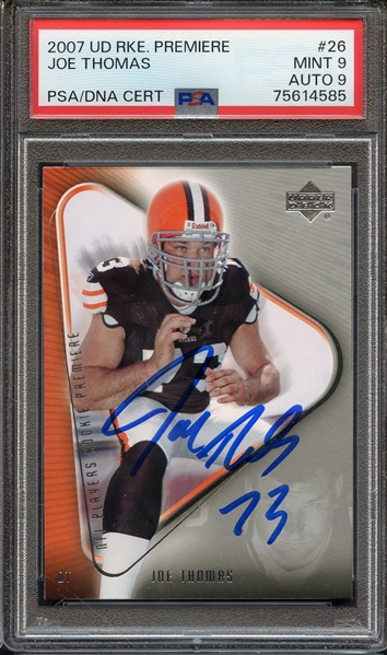 2007 UPPER DECK ROOKIE PREMIERE 26 SIGNED JOE THOMAS PSA MINT 9 PSA/DNA AUTO 9