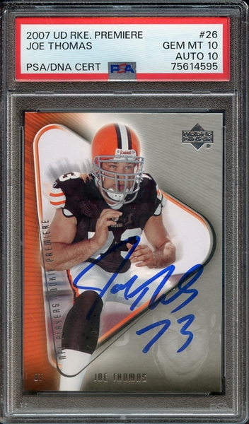 2007 UPPER DECK ROOKIE PREMIERE 26 SIGNED JOE THOMAS PSA GEM MT 10 PSA/DNA AUTO 10