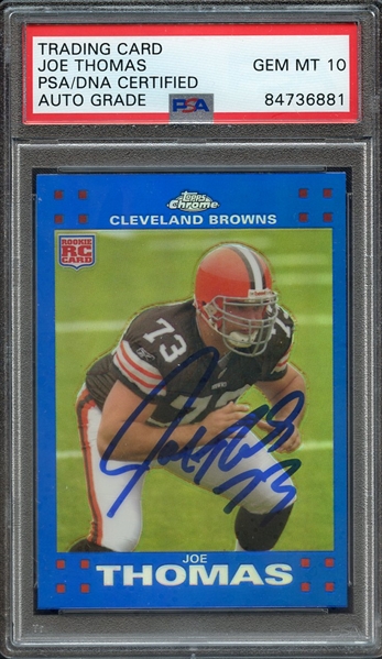 2007 TOPPS CHROME BLUE REFRACTOR TC264 SIGNED JOE THOMAS PSA/DNA AUTO 10