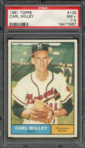 1961 TOPPS 105 CARL WILLEY PSA NM+ 7.5