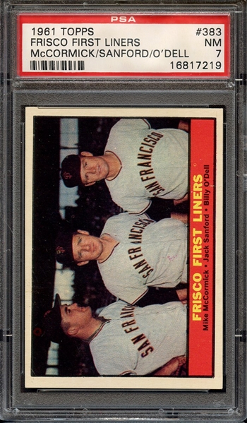 1961 TOPPS 383 FRISCO FIRST LINERS McCORMICK/SANFORD/O'DELL PSA NM 7