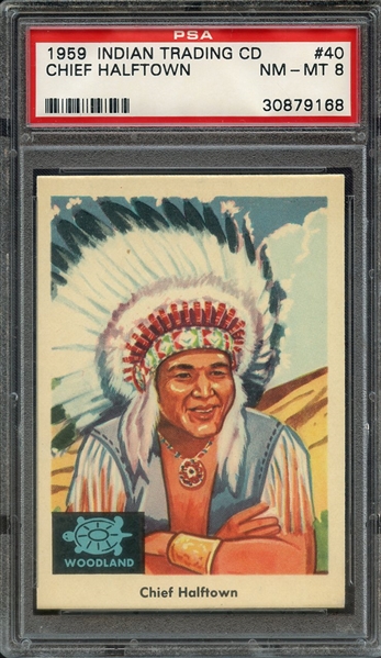 1959 INDIAN TRADING CARD 40 CHIEF HALFTOWN PSA NM-MT 8