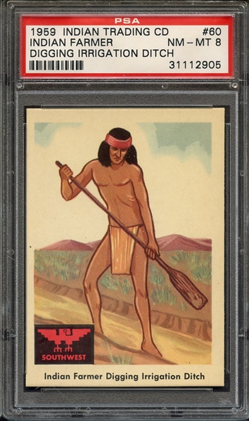 1959 INDIAN TRADING CARD 60 INDIAN FARMER DIGGING IRRIGATION DITCH PSA NM-MT 8