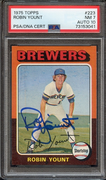 1975 TOPPS 223 SIGNED ROBIN YOUNT PSA NM 7 PSA/DNA AUTO 10