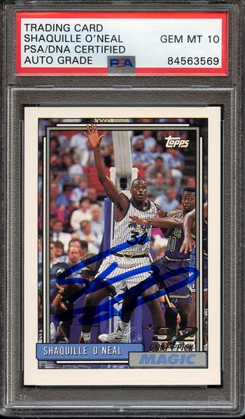 1992 TOPPS 362 SIGNED SHAQUILLE O'NEAL PSA/DNA AUTO 10