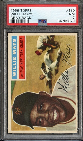 1956 TOPPS 130 WILLIE MAYS GRAY BACK PSA NM 7