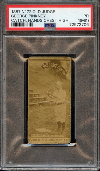 1887 N172 OLD JUDGE GEORGE PINKNEY CATCH, HANDS CHEST HIGH PSA PR 1 (MK)