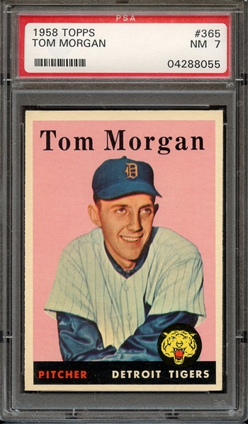 1958 TOPPS 365 TOM MORGAN PSA NM 7