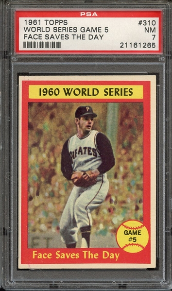 1961 TOPPS 310 WORLD SERIES GAME 5 FACE SAVES THE DAY PSA NM 7
