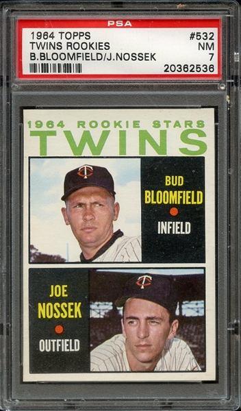 1964 TOPPS 532 TWINS ROOKIES B.BLOOMFIELD/J.NOSSEK PSA NM 7