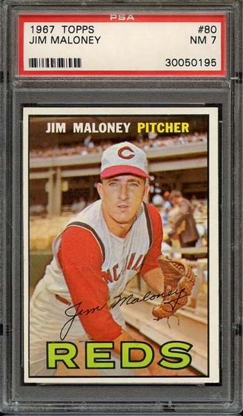1967 TOPPS 80 JIM MALONEY PSA NM 7