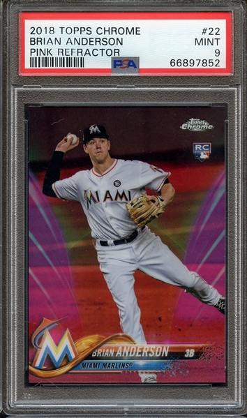 2018 TOPPS CHROME 22 BRIAN ANDERSON PINK REFRACTOR PSA MINT 9