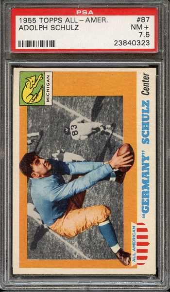 1955 TOPPS ALL-AMER. 87 ADOLPH SCHULZ PSA NM+ 7.5