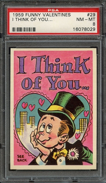 1959 FUNNY VALENTINES 29 I THINK OF YOU... PSA NM-MT 8