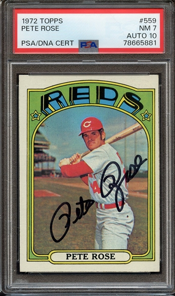 1972 TOPPS 559 SIGNED PETE ROSE PSA NM 7 PSA/DNA AUTO 10