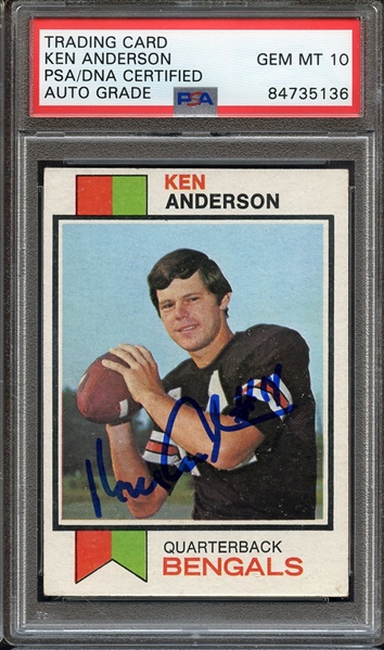 1973 TOPPS 34 SIGNED KEN ANDERSON PSA/DNA AUTO 10