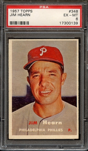 1957 TOPPS 348 JIM HEARN PSA EX-MT 6